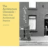 The Architecture Chronicle: Diary of an Architectural Practice