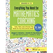 Everything You Need for Mathematics Coaching: Tools, Plans, and a Process That Works for Any Instructional Leader, Grades K-12