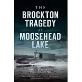 The Brockton Tragedy at Moosehead Lake