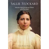 Sallie Stockard and the Adversities of an Educated Woman of the New South