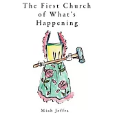 The First Church of What’s Happening