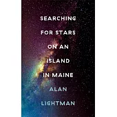 Searching For Stars on an Island in Maine