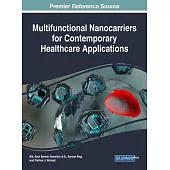 Multifunctional Nanocarriers for Contemporary Healthcare Applications