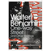 One-Way Street and Other Writings