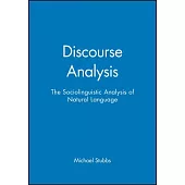 Discourse Analysis: The Sociolinguistic Analysis of Natural Language