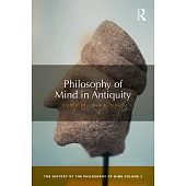 Philosophy of Mind in Antiquity: The History of the Philosophy of Mind, Volume 1