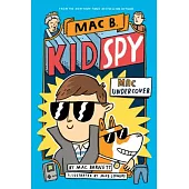 Mac Undercover (Mac B., Kid Spy #1)