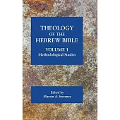 Theology of the Hebrew Bible: Methodological Studies