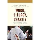 Word, Liturgy, Charity: The Diaconate in the U.S. Catholic Church, 1968-2018