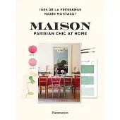 Maison: Parisian Chic at Home