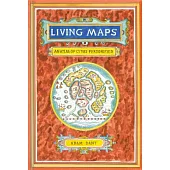 Living Maps: An Atlas of Cities Personified (Educational Books, Books about Geography)