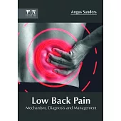 Low Back Pain: Mechanism, Diagnosis and Management