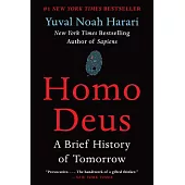 Homo Deus: A Brief History of Tomorrow