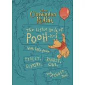 The Little Book of Pooh-isms: With Help from Piglet, Eeyore, Rabbit, Owl, and Tigger, Too!