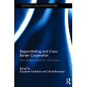 Region-Making and Cross-Border Cooperation: New Evidence from Four Continents