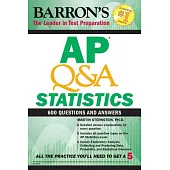 AP Q&A Statistics: 600 Questions and Answers