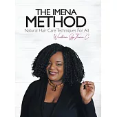 The Imena Method: Natural Hair Care Techniques for All