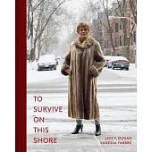 To Survive on This Shore: Photographs and Interviews with Transgender and Gender Nonconforming Older Adults
