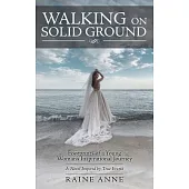 Walking on Solid Ground: Footprints of a Young Woman’s Inspirational Journey