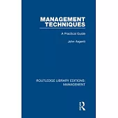 Management Techniques: A Practical Guide