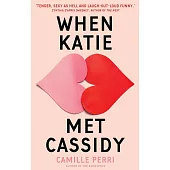 When Katie Met Cassidy