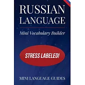 Russian Language Mini Vocabulary Builder: Stress Labeled