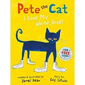 Pete the Cat I Love My White Shoes