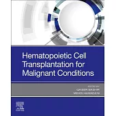 Hematopoietic Cell Transplantation for Malignant Conditions