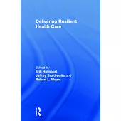 Delivering Resilient Health Care