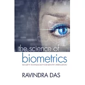 The Science of Biometrics: Security Technology for Identity Verification