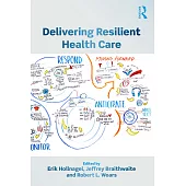 Delivering Resilient Health Care