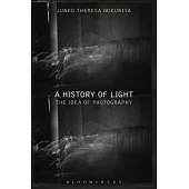 A History of Light: The Idea of Photography