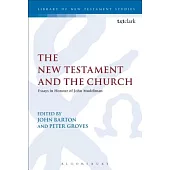 The New Testament and the Church: Essays in Honour of John Muddiman