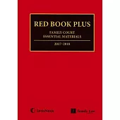 Red Book Plus: Family Court Essential Materials 2017-2018