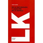 De la naturaleza y caracter de la novela / The Nature and Character of the Novel