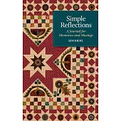 Simple Reflections: A Journal for Memories and Musings