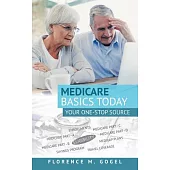 Medicare Basics Today: Your One-stop Source