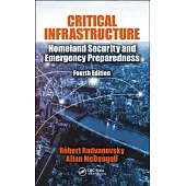 Critical Infrastructure: Homeland Security and Emergency Preparedness, Fourth Edition