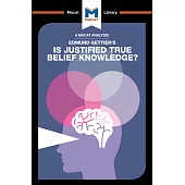 Is Justified True Belief Knowledge?
