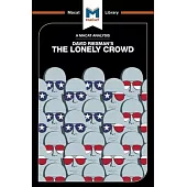 The Lonely Crowd The Lonely Crowd: A Study of the Changing American Character