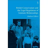 British Conservatism and the Legal Regulation of Intimate Relationships