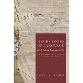 Hegemonies of Language and Their Discontents: The Southwest North American Region Since 1540