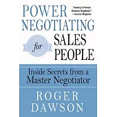 Power Negotiating for Salespeople: Inside Secrets from a Master Negotiator