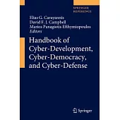 Handbook of Cyber-Development, Cyber-Democracy, and Cyber-Defense