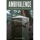 Ambivalence: A Philosophical Exploration