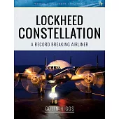 Lockheed Constellation: A Record Breaking Airliner