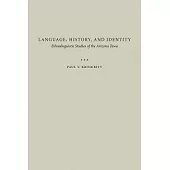 Language, History, and Identity: Ethnolinguistic Studies of the Arizona Tewa