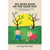 We Were Born on the Same Day: The Difference Between Western and Ba Zi Astrology