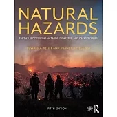 Natural Hazards: Earth’s Processes as Hazards, Disasters, and Catastrophes