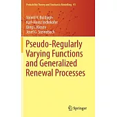 Pseudo-Regularly Varying Functions and Generalized Renewal Processes